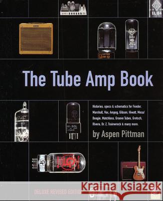 The Tube Amp Book: Deluxe Revised Edition [With CD-ROM] Aspen Pittman 9780879307677  - książka