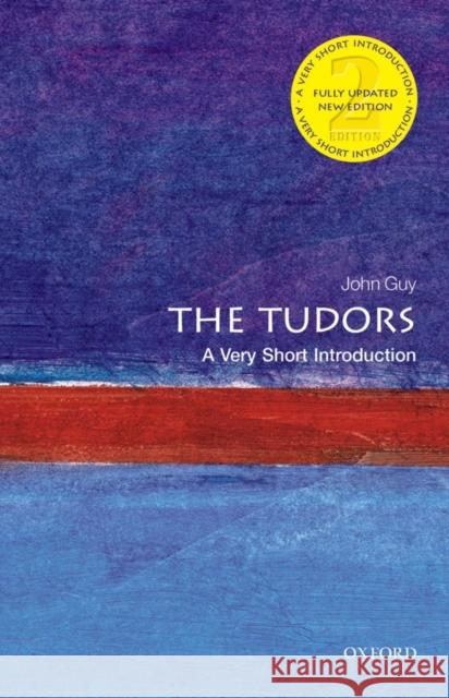 The Tudors: A Very Short Introduction John Guy 9780199674725 Oxford University Press - książka