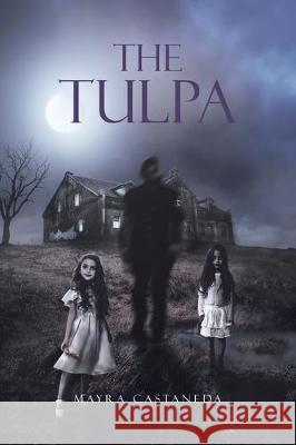 The Tulpa Mayra Castaneda 9781645314783 Newman Springs Publishing, Inc. - książka