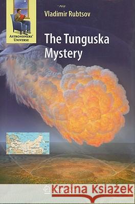 The Tunguska Mystery Vladimir Rubotslov 9780387765730  - książka