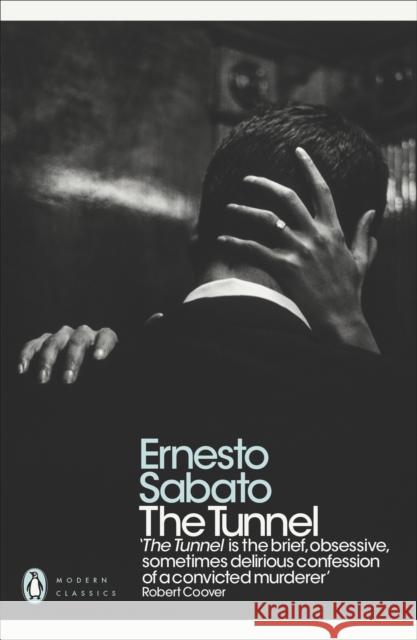The Tunnel Ernesto Sabato 9780141194547 Penguin Books Ltd - książka