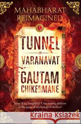 The Tunnel of Varanvrat Chikermane, Gautam 9788129137272 RUA Publications - książka