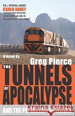 The Tunnels of Apocalypse: and the Petroleum Reserves McCloud, Karen L. 9781456318468 Createspace - książka