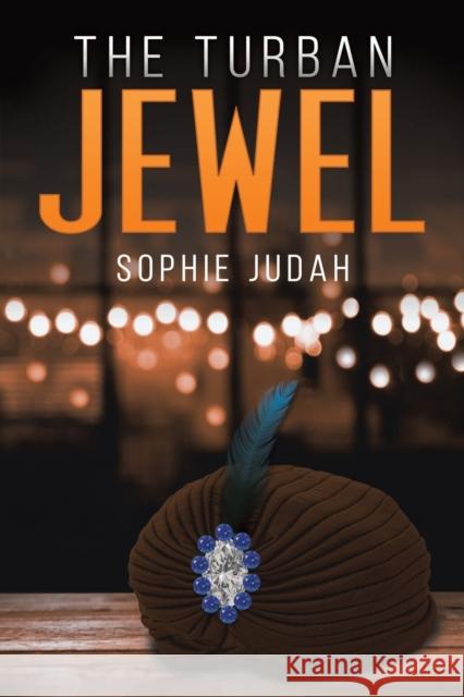 The Turban Jewel Sophie Judah 9781645758327 Austin Macauley Publishers LLC - książka