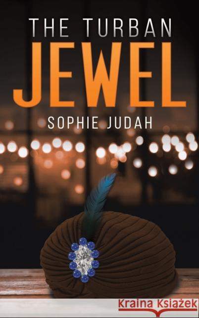 The Turban Jewel Sophie Judah 9781645758334 Austin Macauley Publishers LLC - książka
