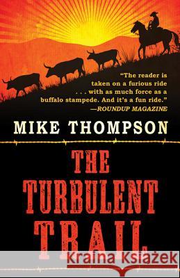 The Turbulent Trail Mike Thompson 9781432839369 Thorndike Press Large Print - książka