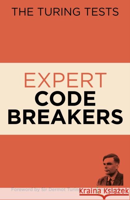 The Turing Tests Expert Code Breakers Dr Gareth Moore 9781788887519 Arcturus Publishing Ltd - książka