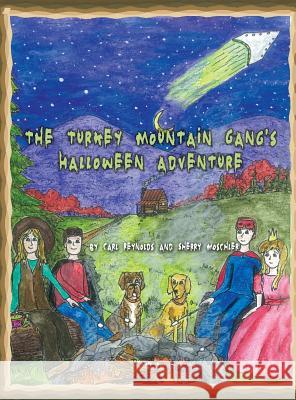 The Turkey Mountain Gang's Halloween Adventure Carl Reynolds (ROCHESTER INST OF TECHNOLOGY), Sherry Moschler 9781498420334 Xulon Press - książka