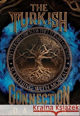 The Turkish Connection D A Spruzen   9781644508985 4 Horsemen Publications, Inc. - książka