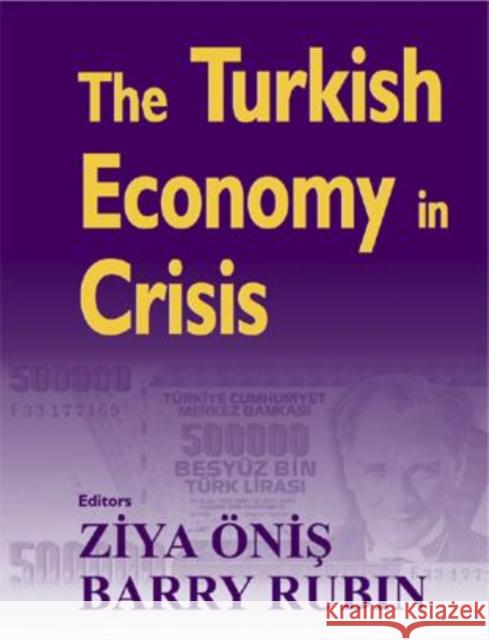 The Turkish Economy in Crisis : Critical Perspectives on the 2000-1 Crises Ziya Onis Barry Rubin 9780714683973 Frank Cass Publishers - książka