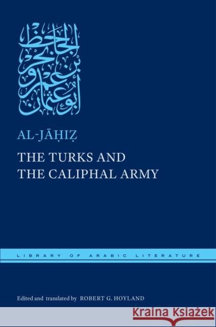 The Turks and the Caliphal Army al-Jahiz 9781479840625 New York University Press - książka