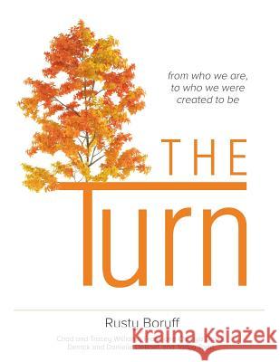 The Turn Rusty Boruff 9781542868242 Createspace Independent Publishing Platform - książka