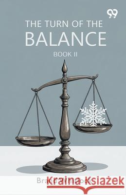 The Turn Of The Balance Book II Brand Whitlock 9789373405964 Double 9 Books - książka