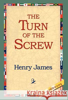 The Turn of the Screw Henry James 9781421809502 1st World Library - książka