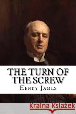 The Turn of the Screw Henry James 9781539711568 Createspace Independent Publishing Platform - książka
