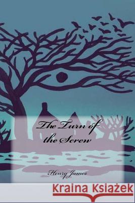 The Turn of the Screw Henry James Yasmira Cedeno 9781544097343 Createspace Independent Publishing Platform - książka