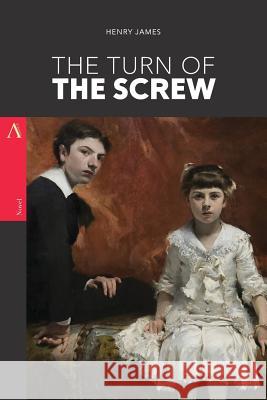 The Turn of the Screw Henry James 9781545530801 Createspace Independent Publishing Platform - książka