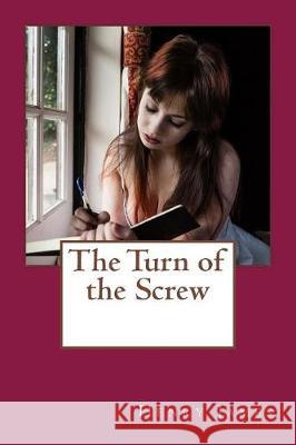 The Turn of the Screw Henry James 9781976074639 Createspace Independent Publishing Platform - książka