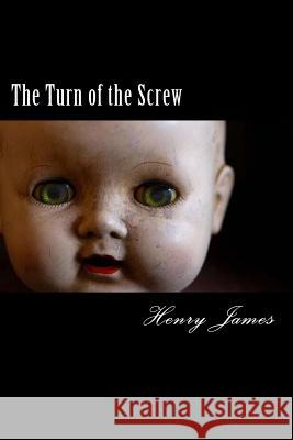 The Turn of the Screw Henry James 9781985236875 Createspace Independent Publishing Platform - książka