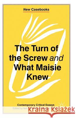 The Turn of the Screw and What Maisie Knew: Contemporary Critical Essays Cornwell, Neil 9780333684801 PALGRAVE MACMILLAN - książka