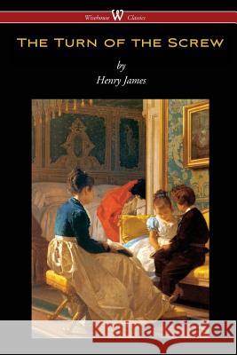 The Turn of the Screw (Wisehouse Classics Edition) Henry James 9789176370650 Wisehouse Classics - książka