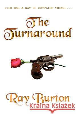 The Turnaround Ray Burton 9781414016757 Authorhouse - książka