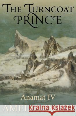 The Turncoat Prince Amelia Smith 9781941334164 Split Rock Books - książka