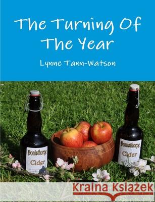 The Turning of the Year Lynne Tann-Watson 9781326627775 Lulu.com - książka