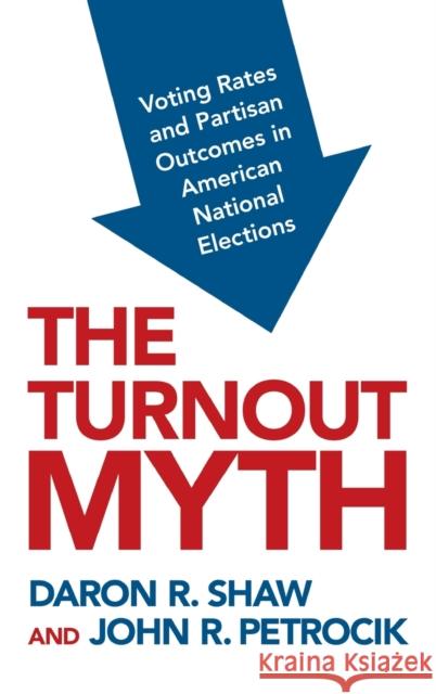 The Turnout Myth Shaw 9780190089450 Oxford University Press, USA - książka