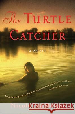 The Turtle Catcher Nicole Lea Helget 9780547248004 Mariner Books - książka