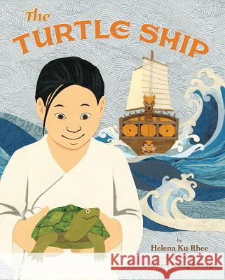 The Turtle Ship Helena Ku Rhee Colleen Kong-Savage 9781885008909 Shen's Books - książka