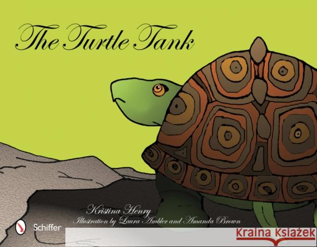 The Turtle Tank Henry, Kristina 9780764338434 Schiffer Publishing - książka