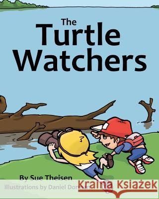 The Turtle Watchers Sue Theisen Daniel Dorman 9781468133356 Createspace - książka