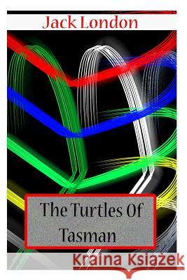 The Turtles Of Tasman London, Jack 9781478104759 Createspace - książka