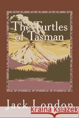 The Turtles of Tasman Jack London 9781542853880 Createspace Independent Publishing Platform - książka