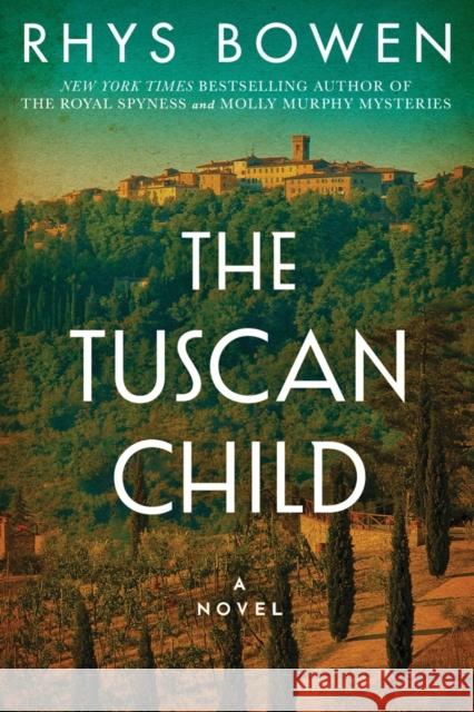 The Tuscan Child Rhys Bowen 9781503951815 Amazon Publishing - książka