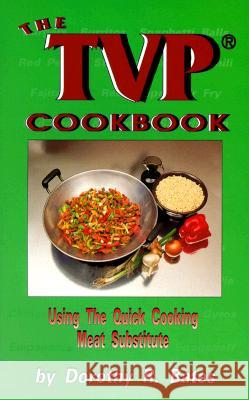 The TVP Cook Book Dorothy R. Bates 9780913990797 Book Publishing Company - książka