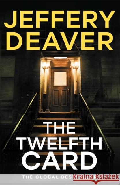 The Twelfth Card: Lincoln Rhyme Book 6 Jeffery Deaver 9781444791631 Hodder & Stoughton - książka