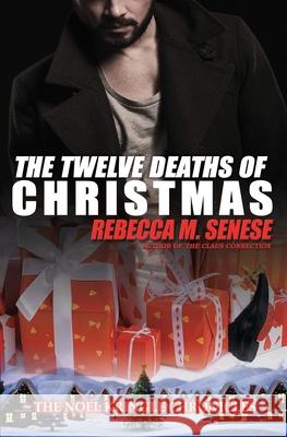 The Twelve Deaths of Christmas Rebecca M. Senese 9781927603406 Rfar Publishing - książka