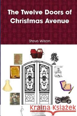 The Twelve Doors of Christmas Avenue Steve Wilson 9781291702408 Lulu.com - książka