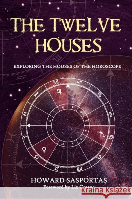 The Twelve Houses Sasportas, Howard 9781903353042 Flare Publications - książka