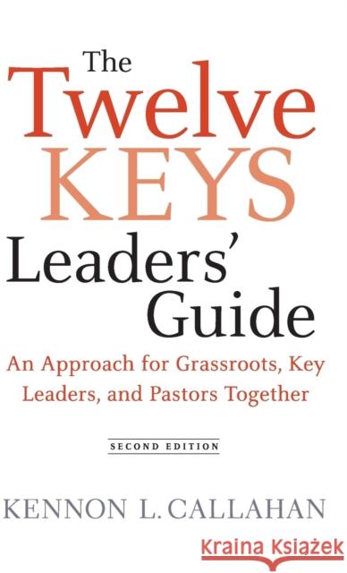The Twelve Keys Leaders' Guide Callahan, Kennon L. 9780470559284 Jossey-Bass - książka