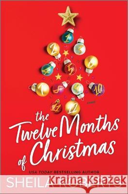 The Twelve Months of Christmas Sheila Roberts 9780778305316 Mira Books - książka