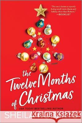 The Twelve Months of Christmas Sheila Roberts 9780778334279 Mira Books - książka
