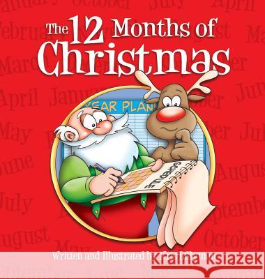 The Twelve Months Of Christmas (Hardcover): A Whole Year With Santa! Lillyman, Kris 9781909250284 Boom Boom Books - książka