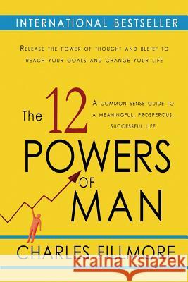 The Twelve Powers of Man Charles Fillmore 9781460970959 Createspace - książka