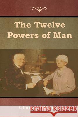 The Twelve Powers of Man Charles Fillmore 9781618954114 Bibliotech Press - książka