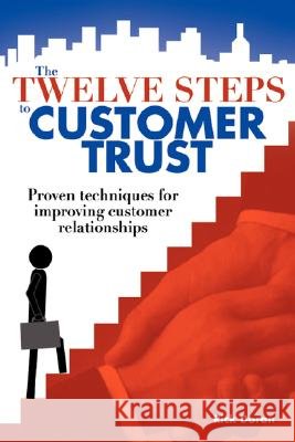 The Twelve Steps to Customer Trust Rick Doran 9781434371706 Authorhouse - książka
