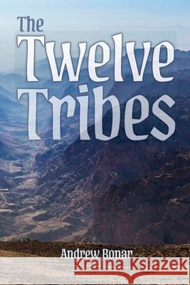 The Twelve Tribes Andrew Bonar Robert Dickie 9781872556642 Reformation Press - książka