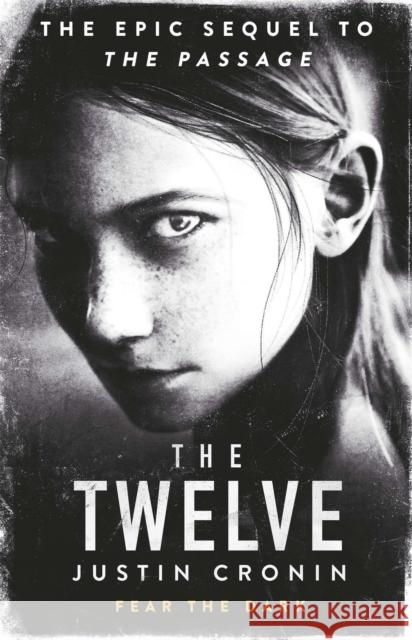 The Twelve: ‘Will stand as one of the great achievements in American fantasy fiction’ Stephen King Justin Cronin 9780752883335 Orion Publishing Co - książka